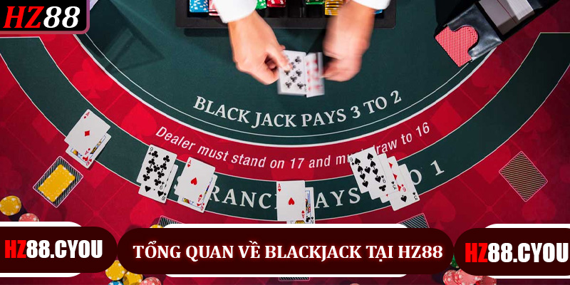 Khám Phá Thế Giới Blackjack Tại HZ88 - Trải Nghiệm Đỉnh Cao Cho Người Chơi 2026 - hz88.cyou - TERAJO.LIVE