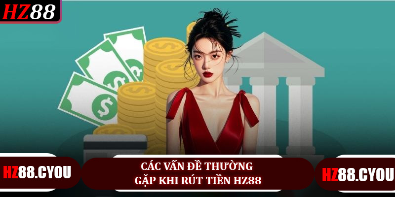 Rút tiền HZ88 nhanh chóng và an toàn - Hướng dẫn chi tiết cho người chơi - hz88.cyou - TERAJO.LIVE