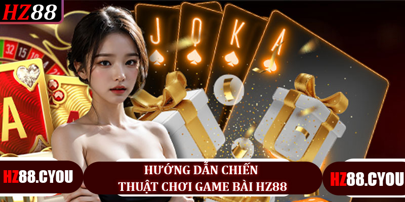 Game Bài HZ88 - Trải Nghiệm Giải Trí Đỉnh Cao Tại Sòng Bài Trực Tuyến - hz88.cyou - TERAJO.LIVE