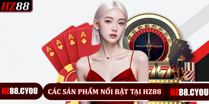 Giới Thiệu HZ88 - Nhà Cái Trực Tuyến Uy Tín Và Toàn Diện Nhất Hiện Nay - hz88.cyou - TERAJO.LIVE