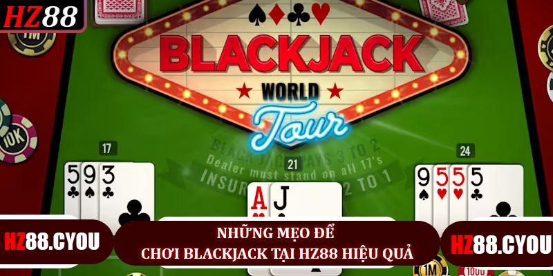 Khám Phá Thế Giới Blackjack Tại HZ88 - Trải Nghiệm Đỉnh Cao Cho Người Chơi 2026 - hz88.cyou - TERAJO.LIVE