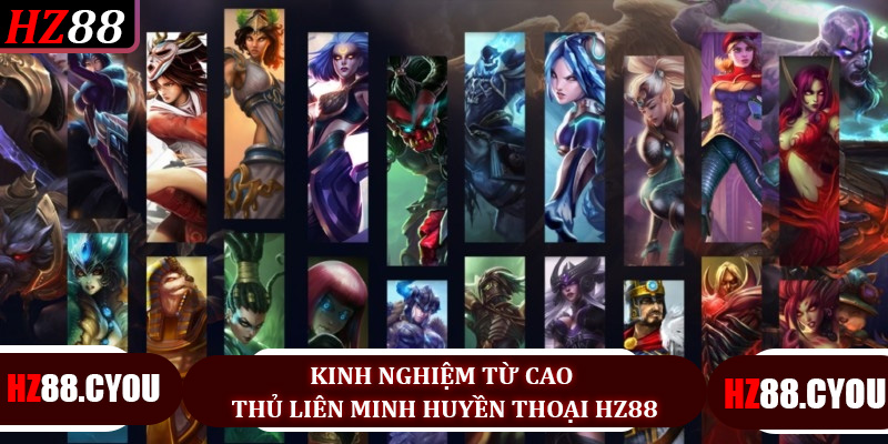 Trải Nghiệm Liên Minh Huyền Thoại Tại HZ88 - Sân Chơi Esports Đỉnh Cao - hz88.cyou - TERAJO.LIVE