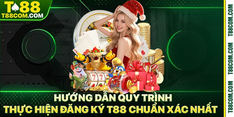 Đăng Ký T88 – Tấm Vé Mở Đầu Hành Trình Chinh Phục Nhà Cái - TERAJO.LIVE