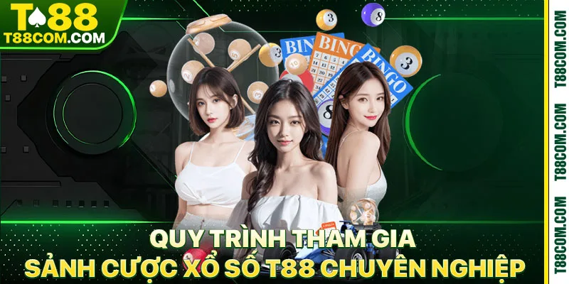 Xổ Số T88 – Sảnh Cược Lô Đề, Xổ Số Xanh Chín Online 2026 - TERAJO.LIVE