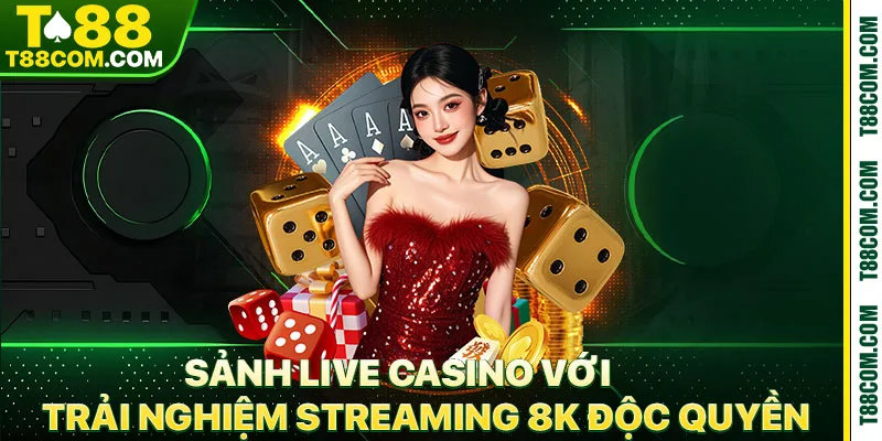T88 Casino – Top 3 Sảnh Cược Đáng Đầu Tư Nhất 2026 - TERAJO.LIVE